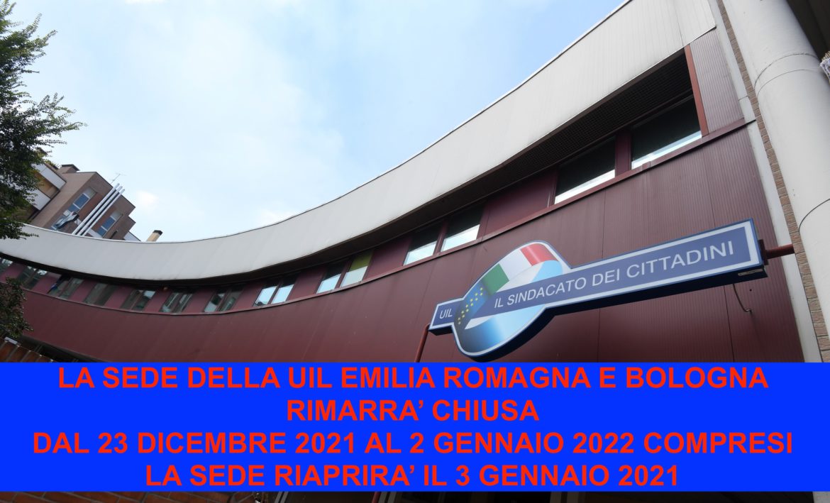 Chiusura sede UIL ER e Bo: dal 23 dicembre al 2 gennaio compresi